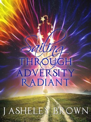 cover image of Sailing Through Adversity Radiant